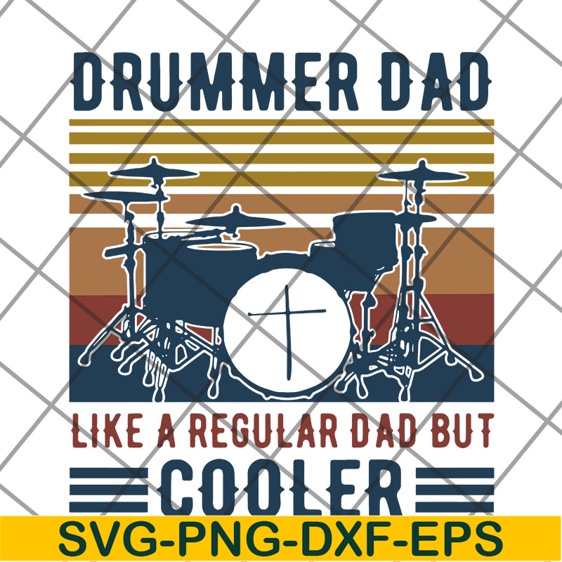 FTD14052122- drummer dad like a regular dad but cooler svg, png, dxf, eps digital file FTD14052122.jpg