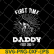 FTD15052101-first time daddy svg, png, dxf, eps digital file FTD15052101.jpg