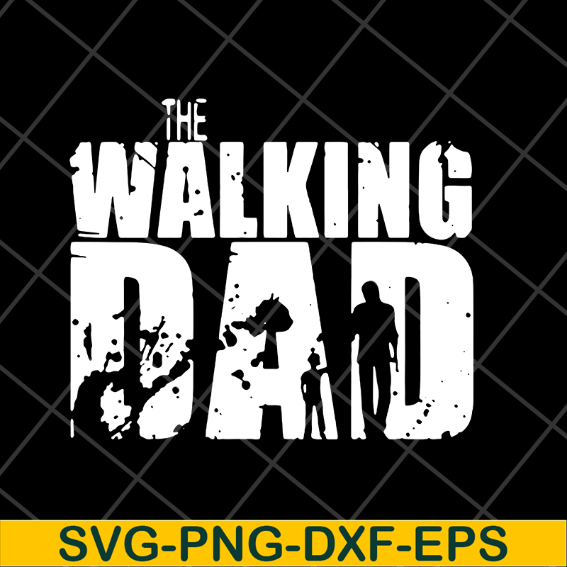 FTD18052122- the walking dad svg, png, dxf, eps digital file FTD18052122.jpg