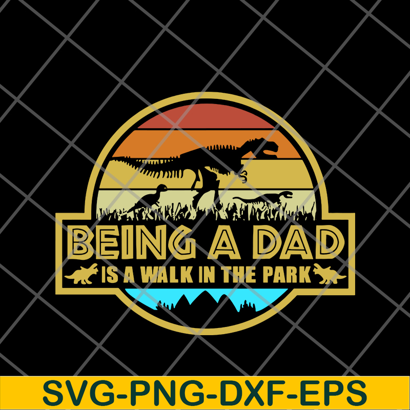 FTD20052113-being a dad svg, png, dxf, eps digital file FTD20052113.jpg