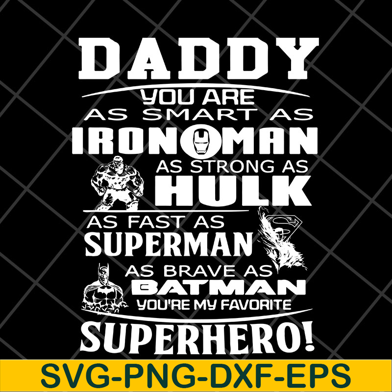 FTD2804203-Daddy you are my super hero marvel fathers day, Fathers Day svg, png, dxf, eps digital file FTD2804203.jpg