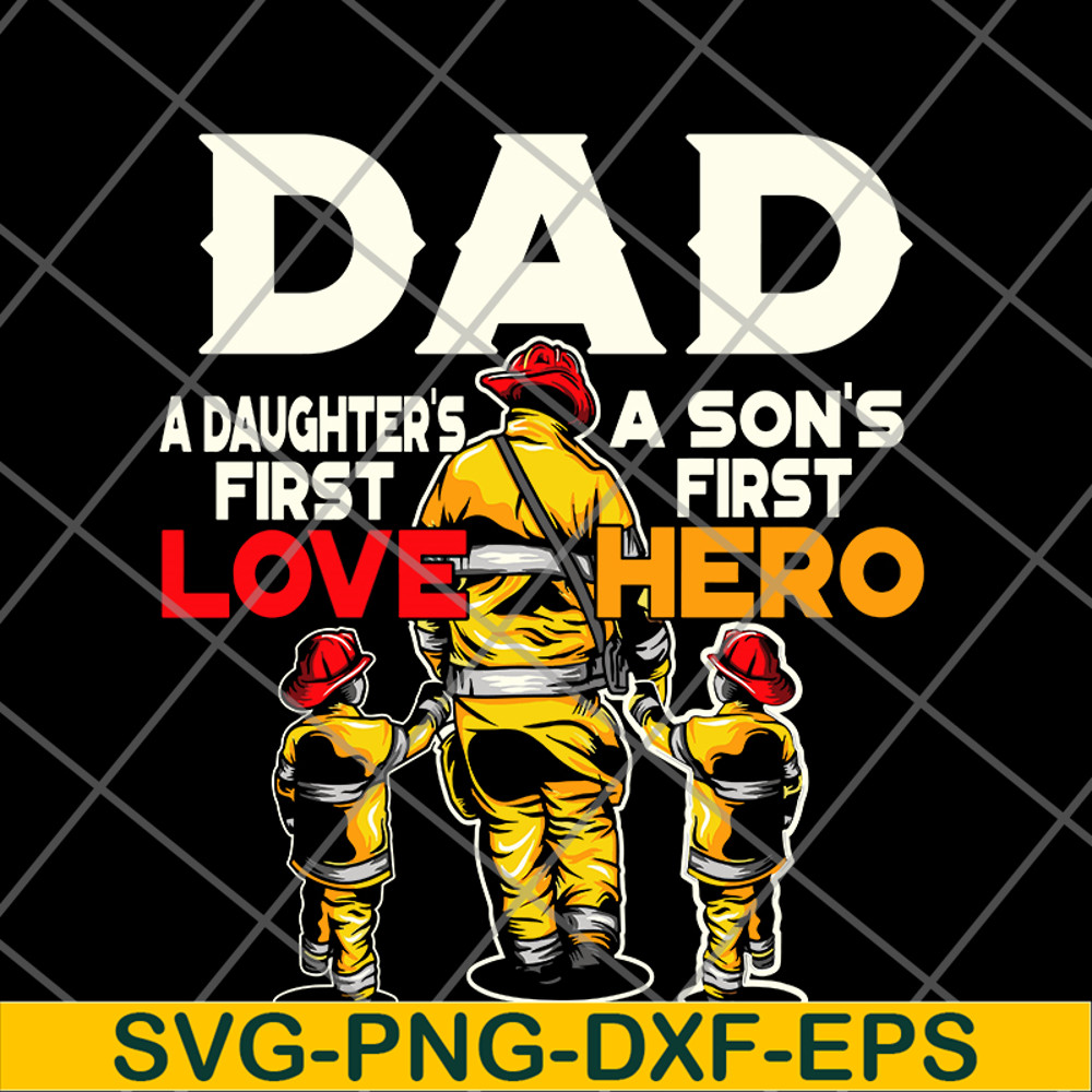 FTD28052105-Dad a daughter's a son's first first love hero svg, png, dxf, eps digital file FTD28052105.jpg