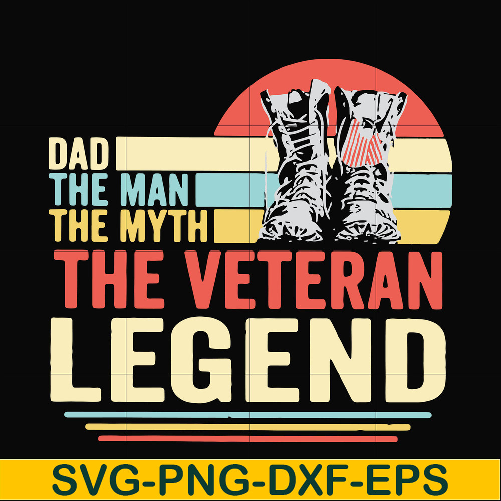 FTD51-Dad the man, the myth, the veteran legend svg, png, dxf, eps, digital file FTD51.jpg