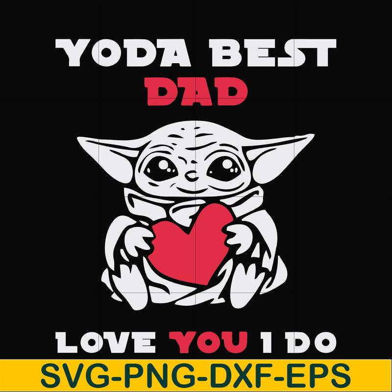FTD71-Yoda best dad svg, png, dxf, eps, digital file FTD71.jpg