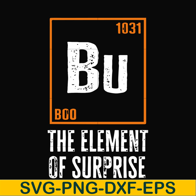 HLW0008-Bu The element of surprise svg, halloween svg, png, dxf, eps digital file HLW0008.jpg