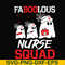 HLW0096-Faboolous nurse squad svg, png, dxf, eps digital file HLW0096.jpg