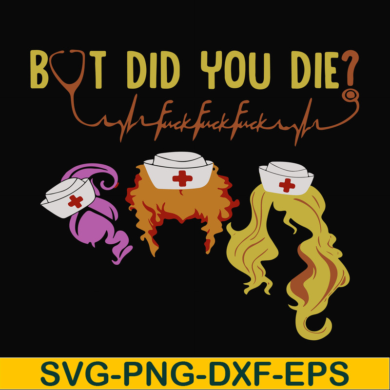 HLW0104-but did you die svg, png, dxf, eps digital file HLW0104.jpg