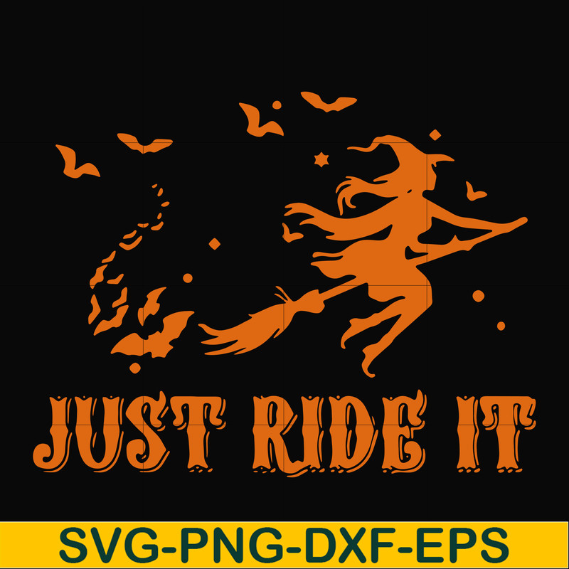 HLW0128-just ride it svg, png, dxf, eps digital file HLW0128.jpg