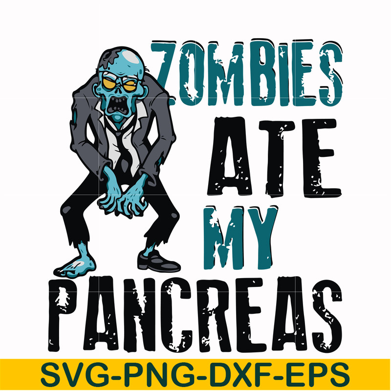 HLW0130-zombies ate my pancreas svg, png, dxf, eps digital file HLW0130.jpg