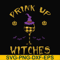 HLW21072017-Drink up witches svg, png, dxf, eps digital file HLW2107217.jpg
