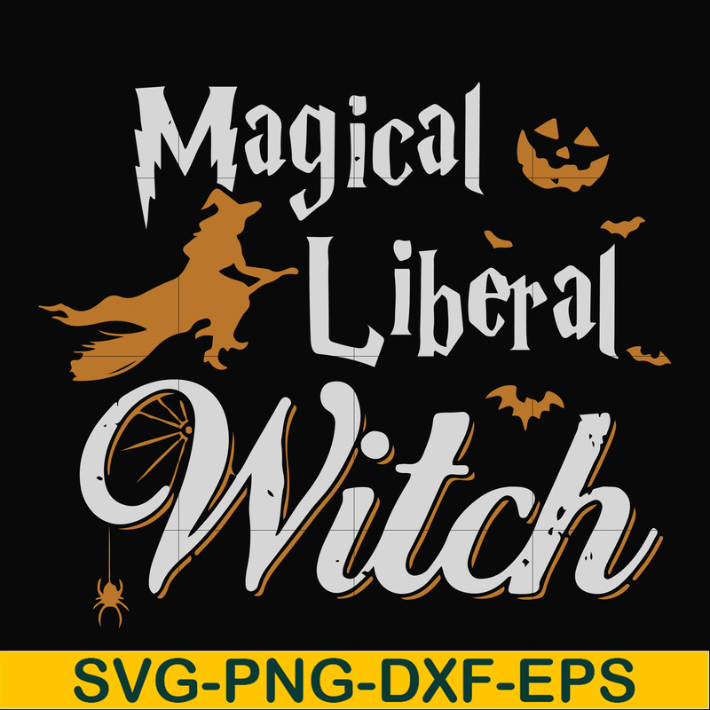 HLW21072020-Magical liberal witch svg, halloween svg, png, dxf, eps digital file HLW21072020.jpg