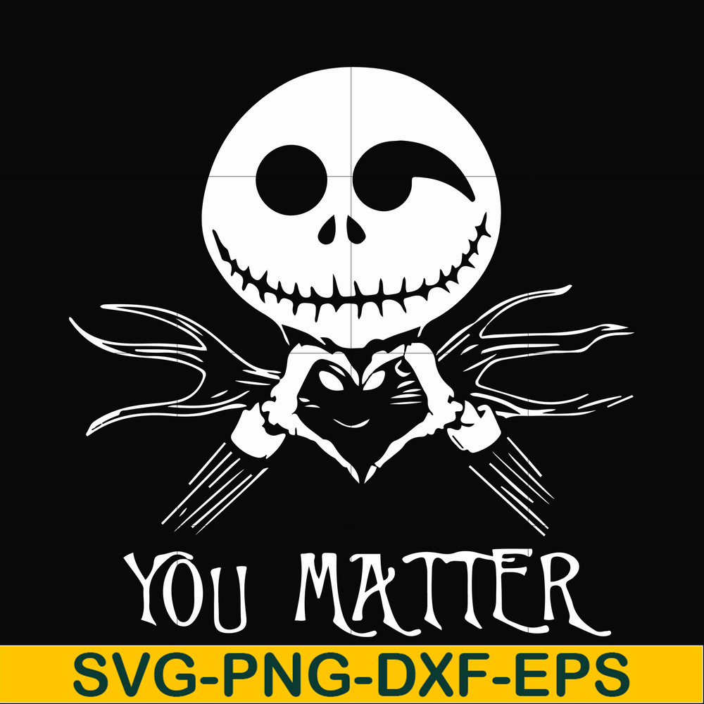 HLW2207207-Jack Skellington you matter svg, halloween svg, png, dxf, eps digital file HLW2207207.jpg