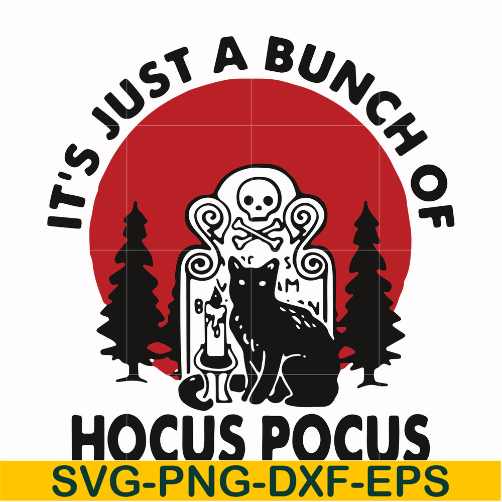 HLW23072012-Halloween Black cat it's just a bunch of Hocus Pocus svg, png, dxf, eps digital file HLW2307212.jpg