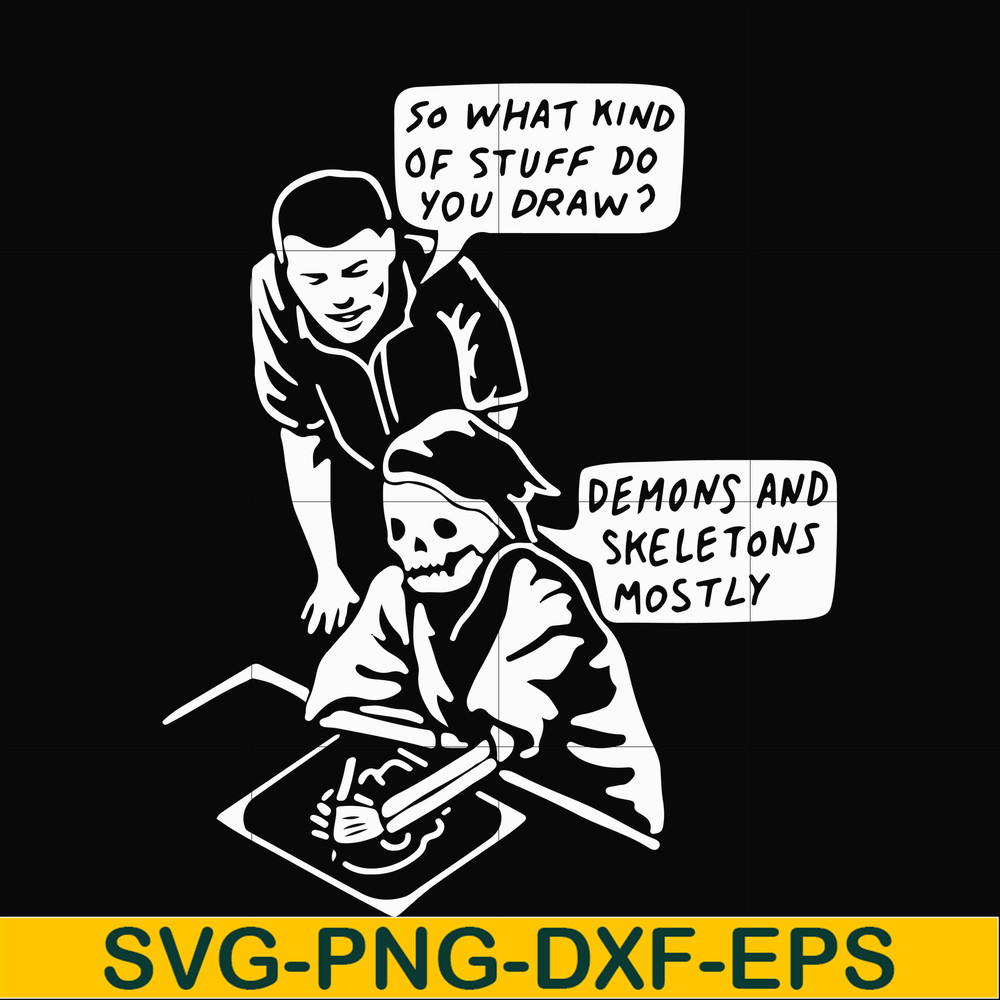 HLW23072015-so what kind of stuff do you draw demons and skeletons mostly svg, png, dxf, eps digital file HLW2307215.jpg