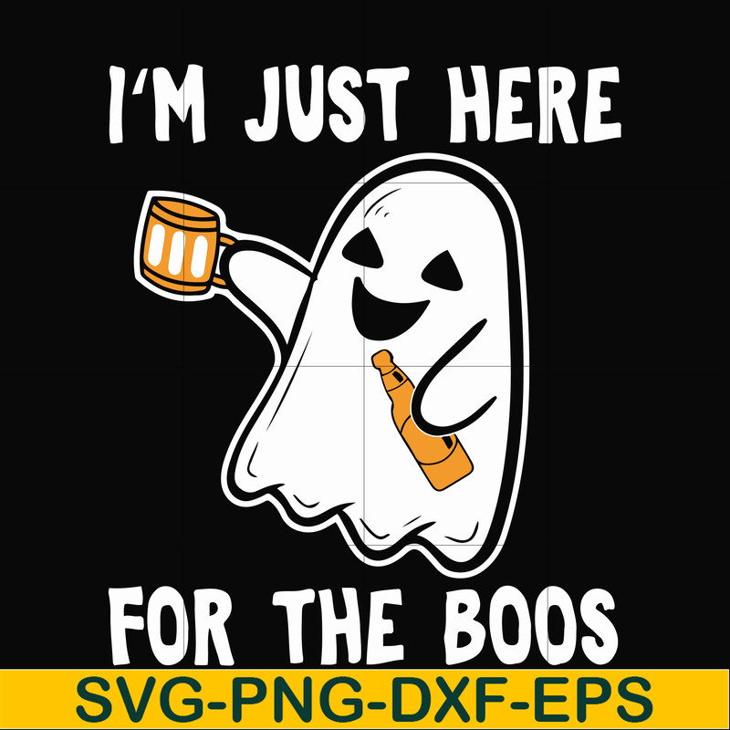 HLW23072019-Im just here for the boos svg, halloween svg, png, dxf, eps digital file HLW2307219.jpg