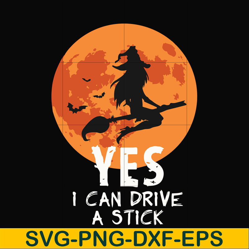 HLW23072021-Yes i can drive a stick svg, halloween svg, png, dxf, eps digital file HLW23072021.jpg