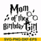HRPT00015-Mom of the birthday girl svg, png, dxf, eps file HRPT00015.jpg