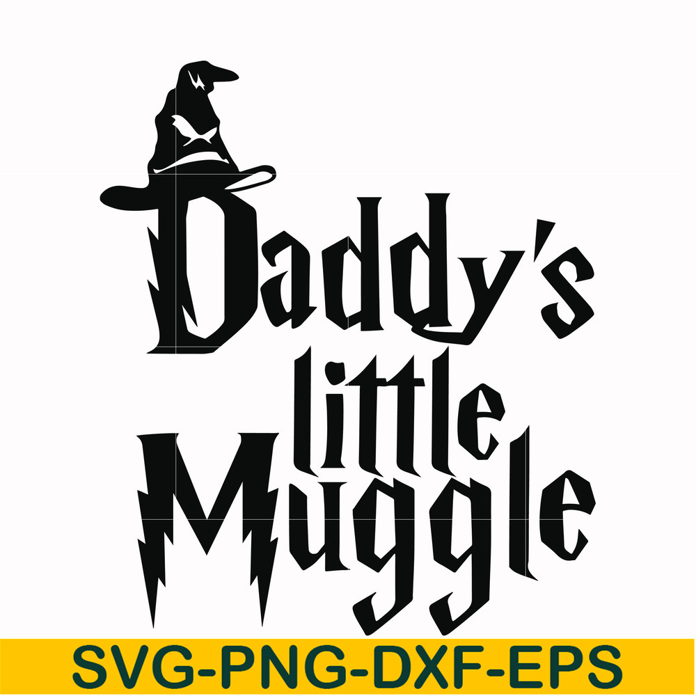 HRPT00046-Daddy's little muggle svg, png, dxf, eps file HRPT00046.jpg
