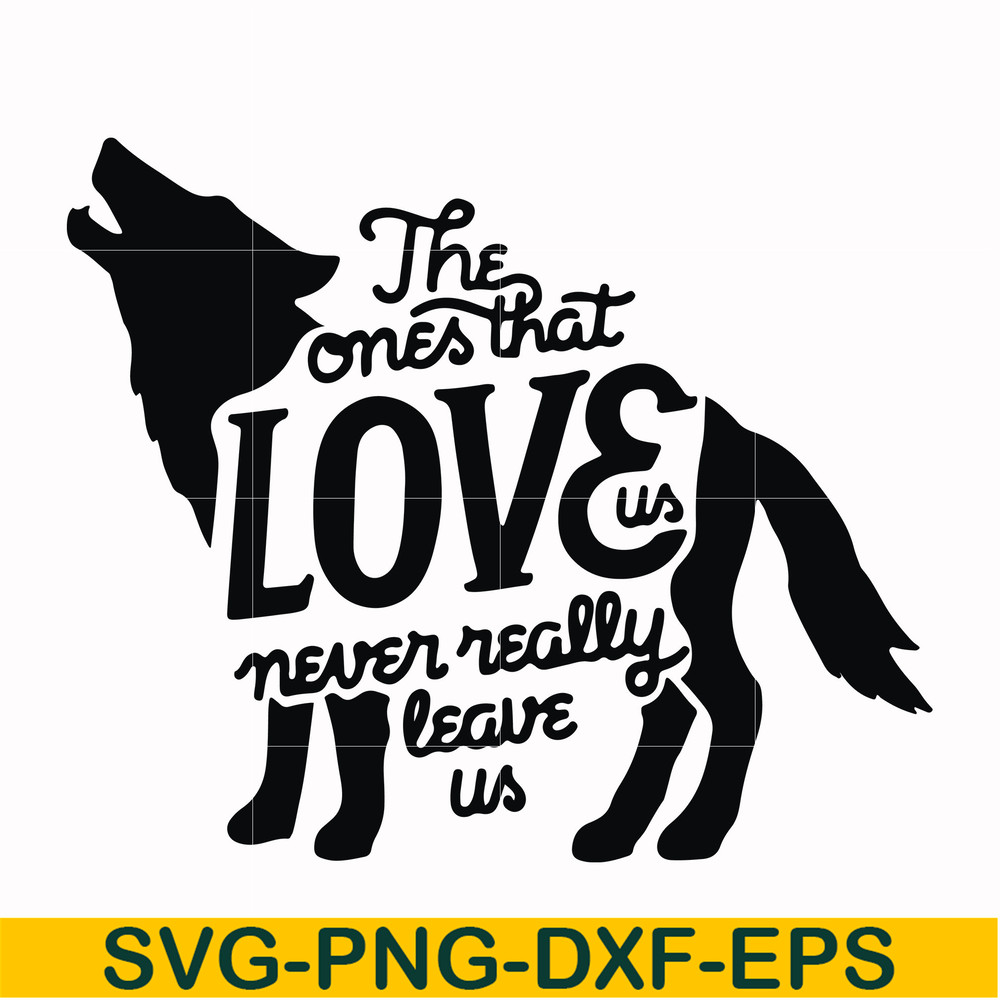 HRPT0005-The ones that love us never really leave us svg, png, dxf, eps file HRPT0005.jpg