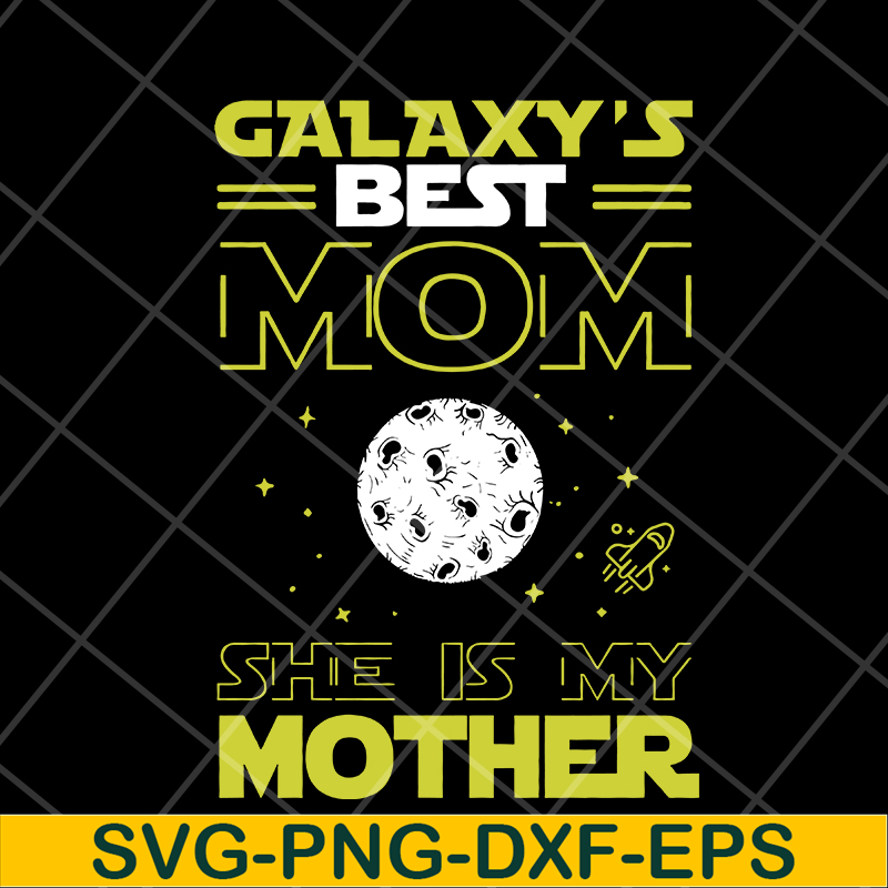 MTD04042119-Galaxy's best mom svg, Mother's day svg, eps, png, dxf digital file MTD04042119.jpg