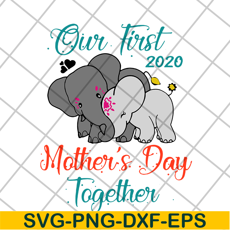 MTD04042136-Our first mothers day together svg, Mother's day svg, eps, png, dxf digital file MTD04042136.jpg