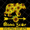 MTD05042112-Mama bear svg, Mother's day svg, eps, png, dxf digital file MTD05042112.jpg