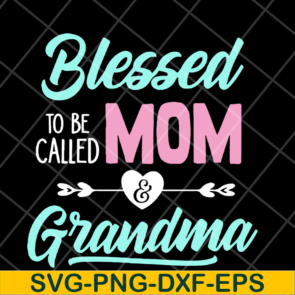 MTD10042110-blessed to be called mom svg, Mother's day svg, eps, png, dxf digital file MTD10042110.jpg