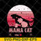 MTD10042121-Mama cat mom svg, Mother's day svg, eps, png, dxf digital file MTD10042121.jpg