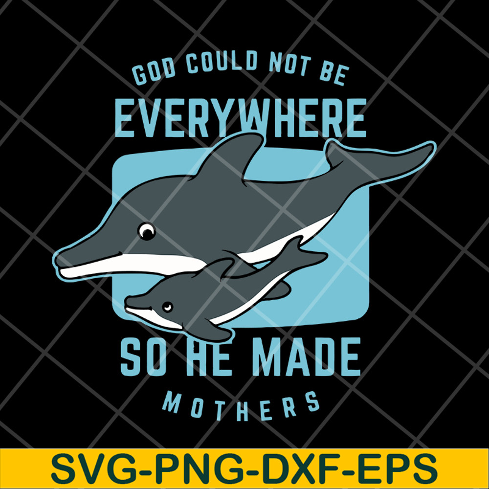 MTD13042111-god could not be every where so he made mothers svg, Mother's day svg, eps, png, dxf digital file MTD13042111.jpg