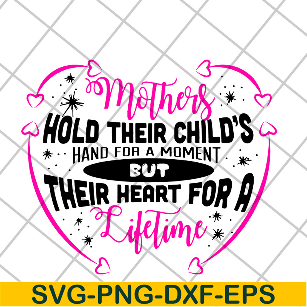 MTD13042122-mothers hold their child's hand for a moment svg, Mother's day svg, eps, png, dxf digital file MTD13042122.jpg