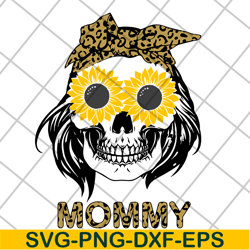 mommy skull svg, mother's day svg, eps, png, dxf digital file mtd13042133