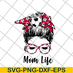 mom life svg, mother's day svg, eps, png, dxf digital file mtd15042108