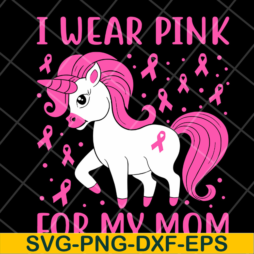 MTD15042125-I wear pink for my mom svg, Mother's day svg, eps, png, dxf digital file MTD15042125.jpg