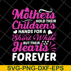 mother's hold their children's svg, mother's day svg, eps, png, dxf digital file