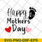 MTD16042112-Happy mother's day svg, Mother's day svg, eps, png, dxf digital file MTD16042112.jpg