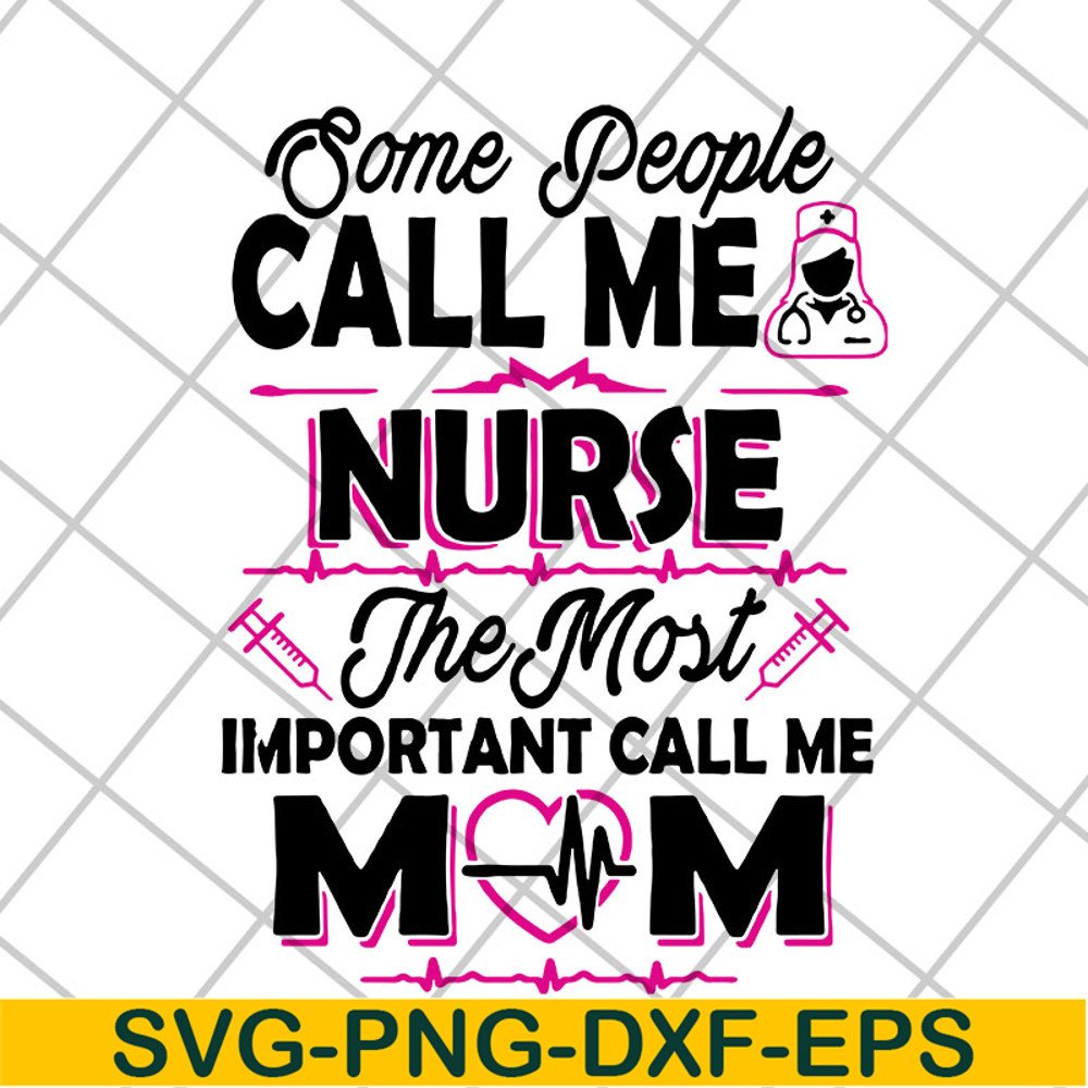 MTD22042115-Some people call me svg, Mother's day svg, eps, png, dxf digital file MTD22042115.jpg