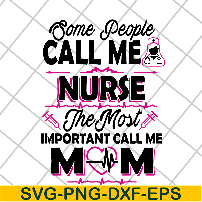 MTD22042115-Some people call me svg, Mother's day svg, eps, png, dxf digital file MTD22042115.jpg