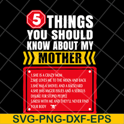 5 thing you should know funny loving unique mothers day svg, mother's day svg, eps, png, dxf digital file mtd23042103