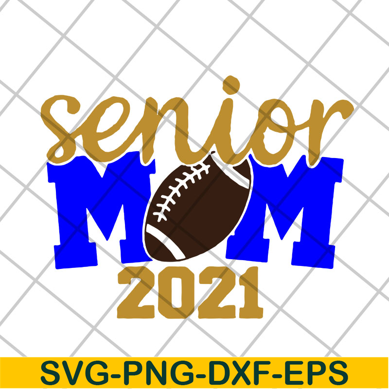 MTD23042115-Senior mom 2021 svg, Mother's day svg, eps, png, dxf digital file MTD23042115.jpg
