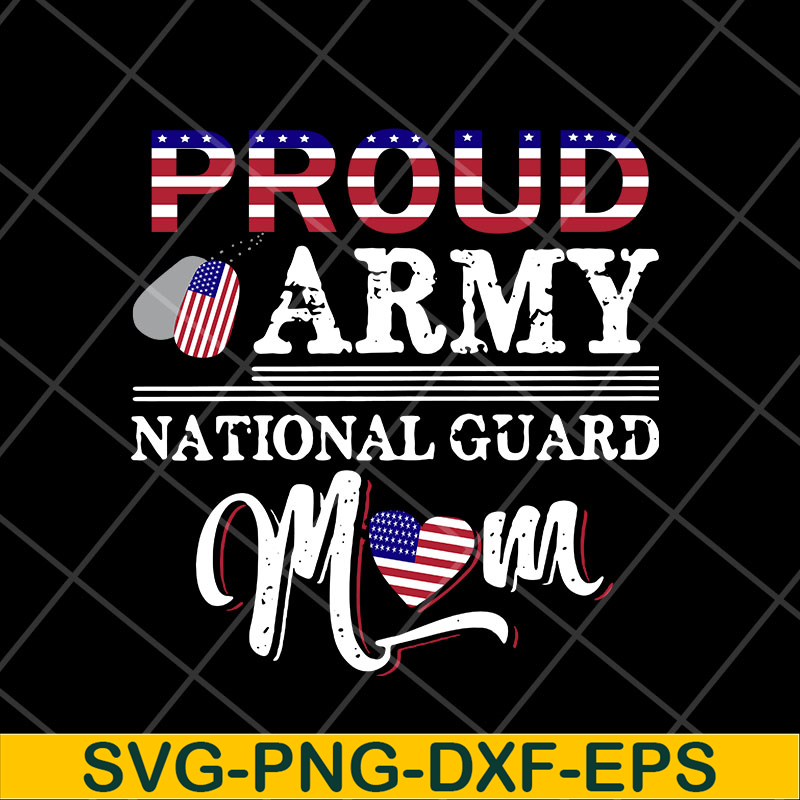 MTD23042139-Proud Army National Guard Mom svg, Mother's day svg, eps, png, dxf digital file MTD23042139.jpg