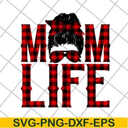red plaid messy hair bun mom life svg, mother's day svg, eps, png, dxf digital file mtd23042140