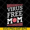 MTD23042143-Virus free mom mother's day svg, Mother's day svg, eps, png, dxf digital file MTD23042143.jpg