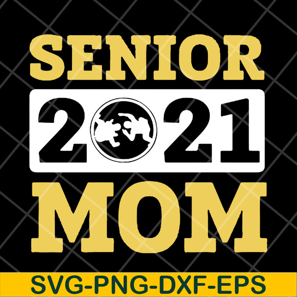 MTD23042144-Senior 2021 mom svg, Mother's day svg, eps, png, dxf digital file MTD23042144.jpg