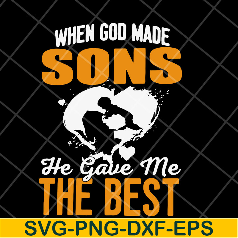 MTD23042148-when god made sons he gave me svg, Mother's day svg, eps, png, dxf digital file MTD23042148.jpg