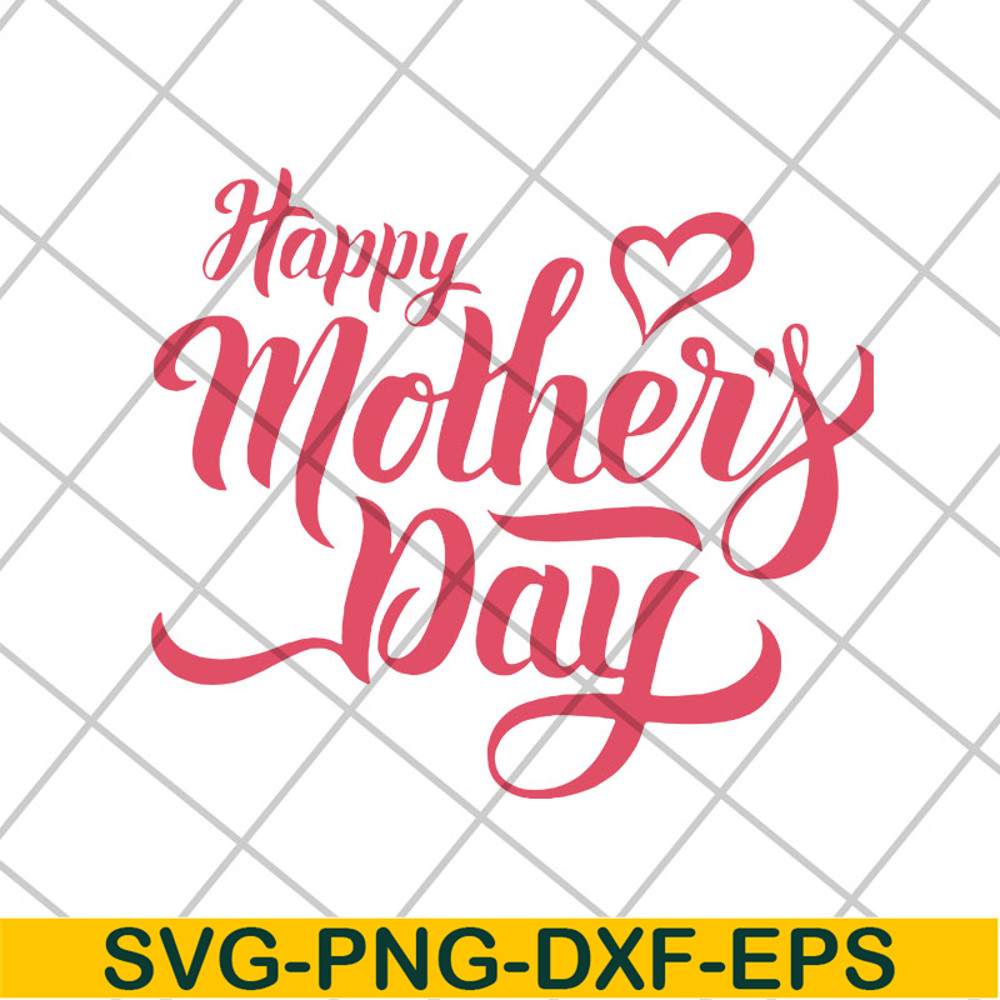 MTD26042101-Happy mother's day svg, Mother's day svg, eps, png, dxf digital file MTD26042101.jpg