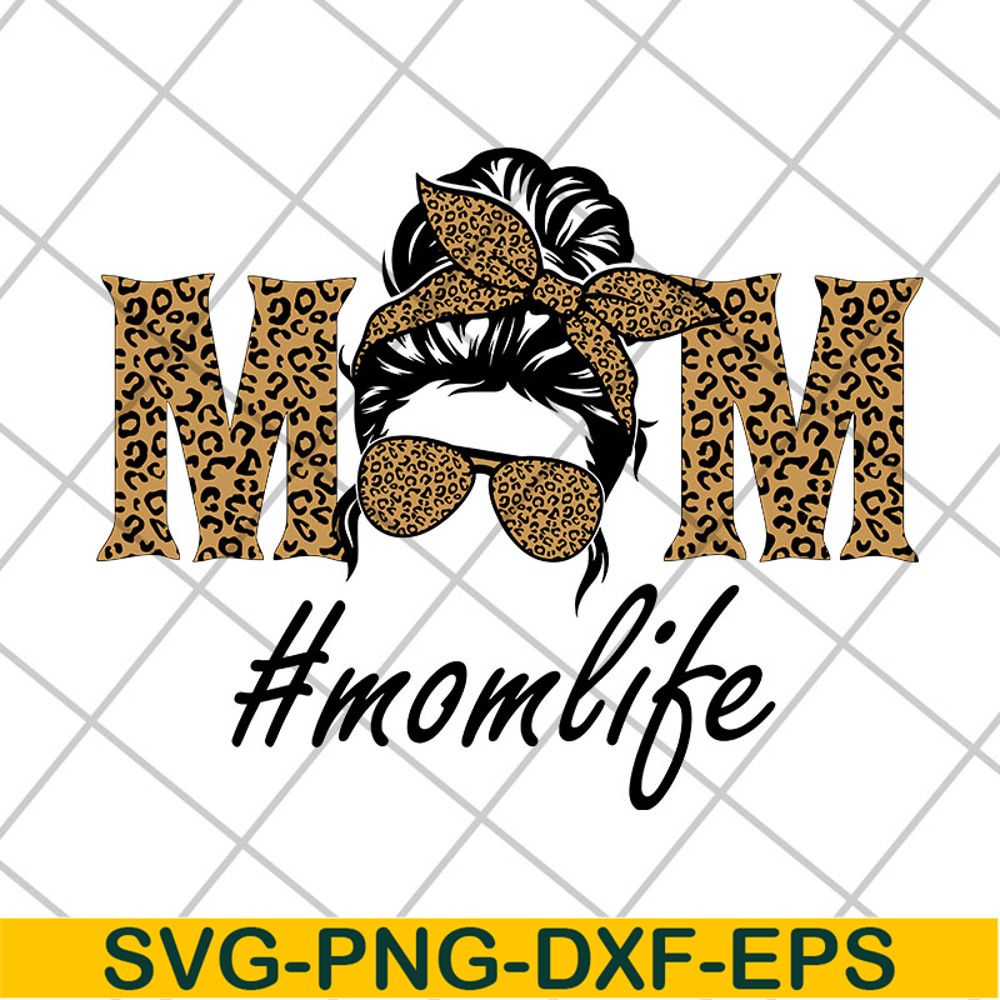MTD27042111-Mom life svg, Mother's day svg, eps, png, dxf digital file MTD27042111.jpg