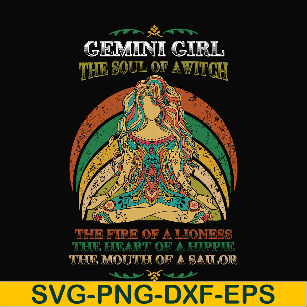 NBD0034-Gemini girl the soul of a witch svg, the fire of a lioness, the heart of a hippie, the mouth of a sailor svg, png, dxf, eps digital file NBD0034.jpg