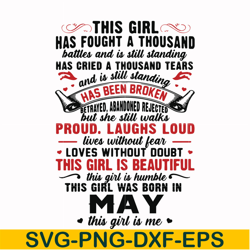 NBD0100-This girl has fought a thousand battles and is still standing svg, This girl was born in May svg, birthday svg, png, dxf, eps digital file NBD0100.jpg