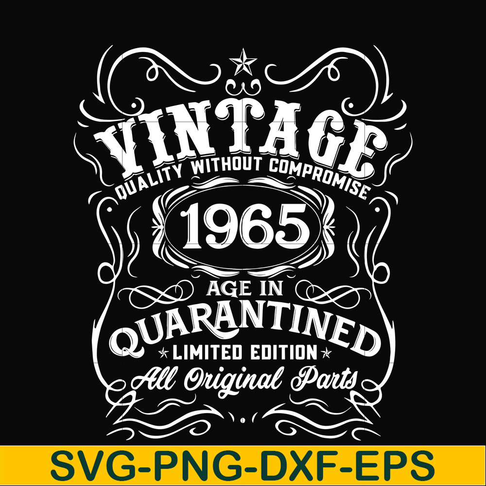 NBD0123-Vintage 1965 age in quarantined limited edition svg, limited edition svg, 1965 birthday svg, png, dxf, eps digital file NBD0123.jpg