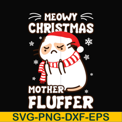 meowy christmas mother fluffer svg, christmas svg, png, dxf, eps digital file ncrm0008
